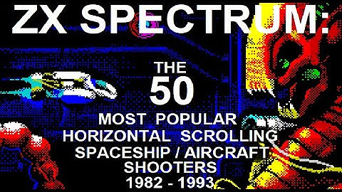 ZX SPECTRUM: The 50 MOST POPULAR horizontal scrolling SPACESHIP / AIRCRAFT SHOOTERS 1982-1993