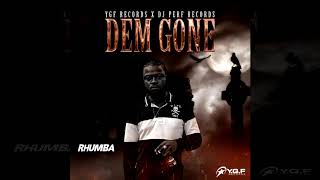 Rhumba - Dem Gone (Audio)