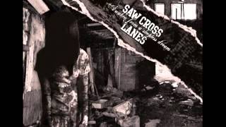 Saw Cross Lanes - Society Bitch