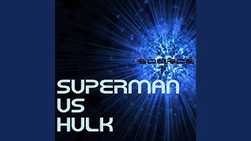 Superman vs Hulk Rap Battle