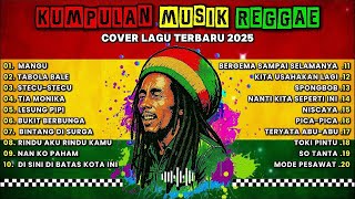 Full Album Musik Reggae 🔥 Top Hits Spotify Indonesia 2025 | Kumpulan LAGU REGGAE TERBARU 2025