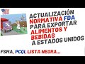 Exportar alimentos y bebidas a Estados Unidos. Actualización normativa 2020. FSMA. PCQI. Lista negra