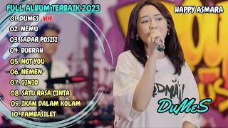 HAPPY ASMARA - ISIH SO KELINGAN KABEH KENANGAN (DUMES) FULL ALBUM TERBAIK 2023