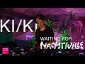 KI/KI // Waiting for NACHTIVILLE // pres. by Telekom Electronic Beats