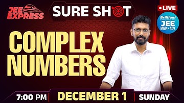 JEE EXPRESS | SURE SHOT | Complex Numbers | PYQ JEE Main | 1st Dec 2024 | 7.00 PM Onwards