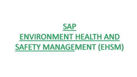 SAP EHSM Incident Management - Overview