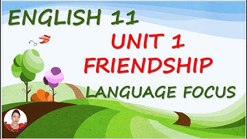 Bee & Ant Channel: English 11 Unit 1 Language Focus