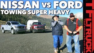 2018 Ford F150 or Nissan Titan XD? Towing 11,000 lbs on the Super Ike!
