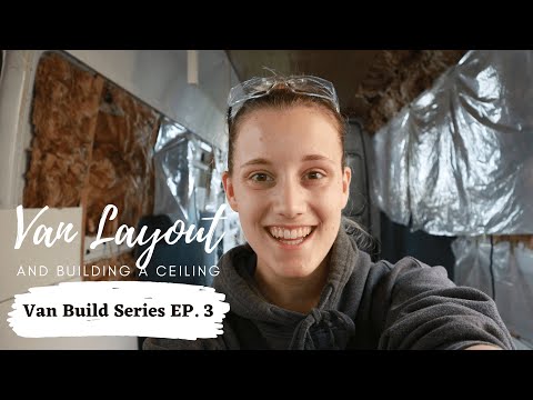 VAN LAYOUT || Van Build Series EP. 3
