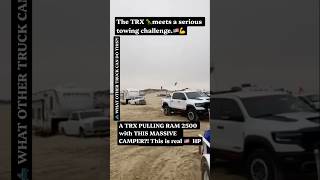 The Trx With 702 Hp Meets A Serious Towing Challenge.