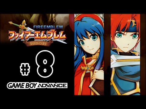 GBA Fire Emblem: The Binding Blade ♦ Chapter 8: Reunion ...