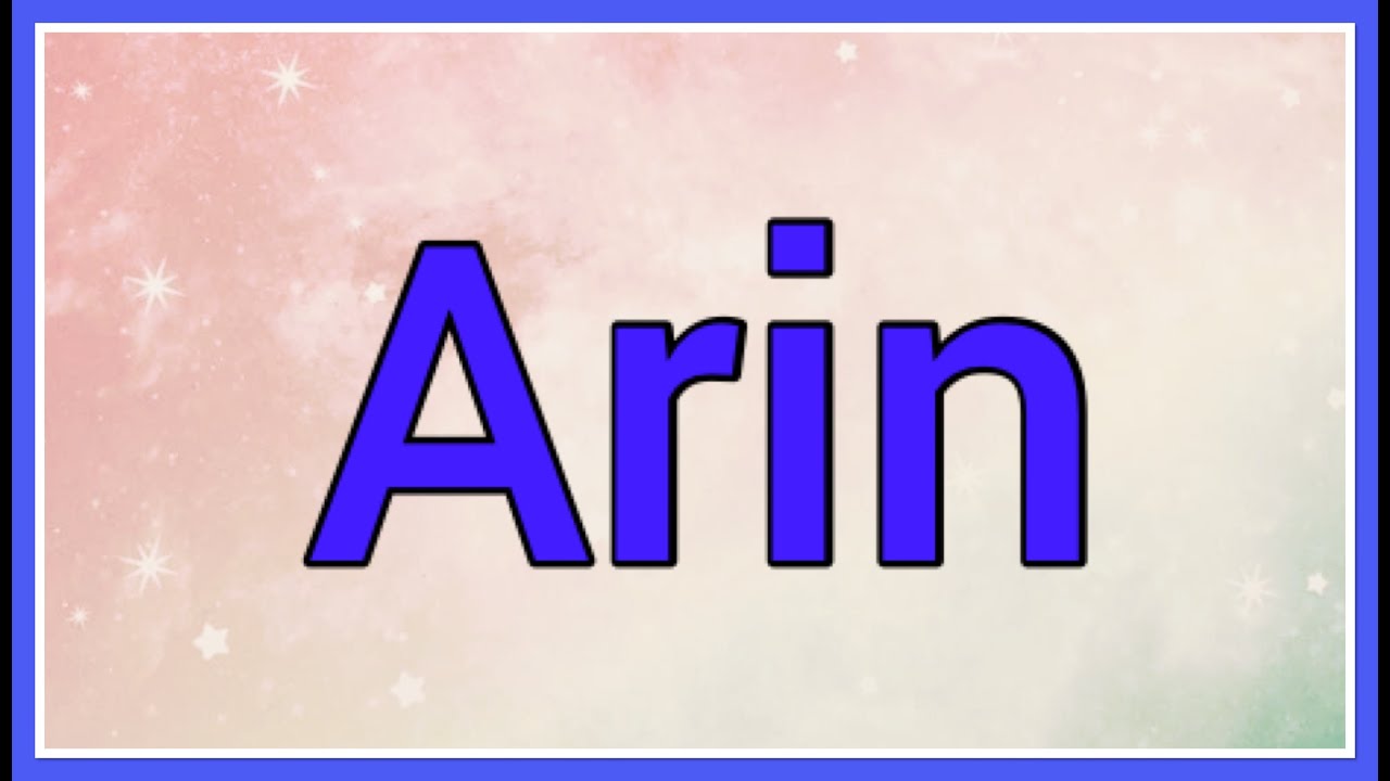Arin | Name Origin - YouTube