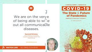 COVID-19 Virtual Summit - Expert Quotes on the Current State & the Future of Pandemics