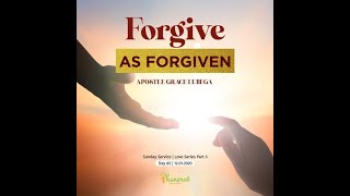 Forgive as Forgiven - The Love Series #3