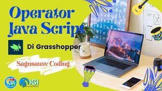 Belajar Coding : Operator Java Script #tugas6 #grasshopper #sagusanovcoding