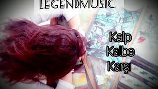 Legend-Kalp Kalbe Karşı(Aslı Güngör) Resimi