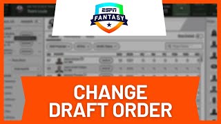 How to Change ESPN Fantasy Draft Order • Tutorial