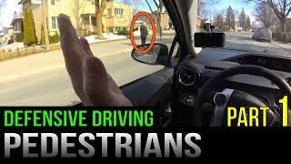 Defensive Driving Pedestrians  Part 1