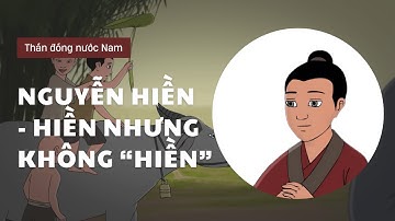 Nguyễn Hiền - Cá tính của Trạng nguyên nhỏ tuổi nhất lịch sử Việt Nam