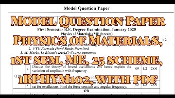 Physics of Materials, Model Question Paper, 1BPHYM102, 25 scheme, with pdf