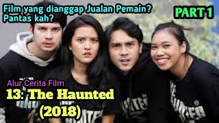 Liburan di Pulau Penuh Kejutan | ALUR CERITA FILM 13: THE HAUNTED (2018) 1/2