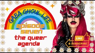 Ep 7. The Queer Agenda Tqa Part 5- Under 5 Mins