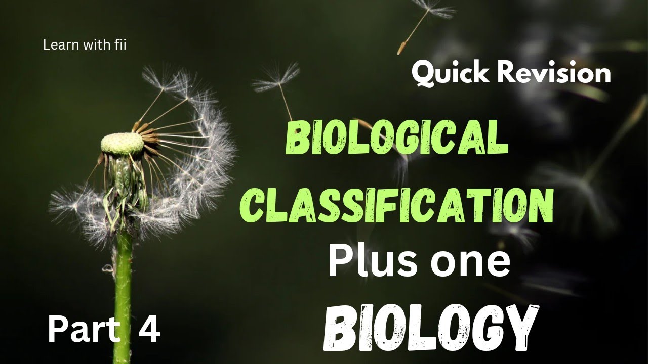 BIOLOGICAL CLASSIFICATION|QUICK REVISION | PART 4 |CHAPTER 2 | PLUSONE ...