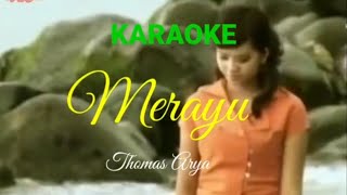 Merayu thomas Arya karaoke tanpa vokal