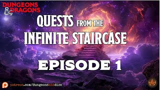 Dungeons and Dragons 2024 Actual Play Quests from the Infinite Staircase: Episode 1