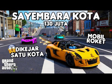 SAYEMBARA KOTA 130 JUTA PAKE MOBIL ROKET - GTA 5 ROLEPLAY