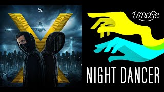 Unity x NIGHT DANCER (Mashup) - The Walkers, Imase & Alan Walker