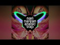 Nari Narien Arabic Trap Remix Song 2019 