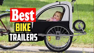 ✅Top 10 Best Bike Trailers in 2026 Reviews