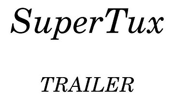 SuperTux 0.5.0 Trailer (unofficial)
