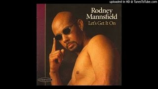Rodney Mannsfield - I Wanna Get It On(1996)