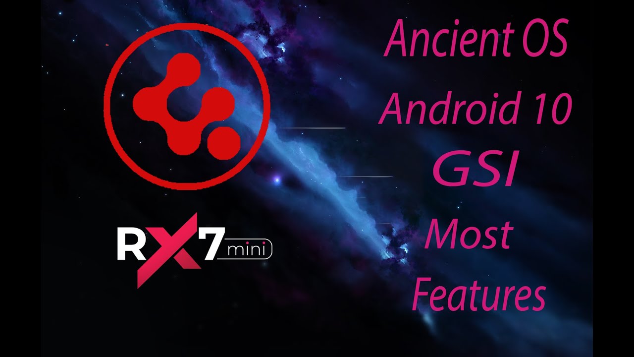 Primo RX7 Mini New Custom ROM---Ancient OS 3.5 (arm 64 ab) GSI