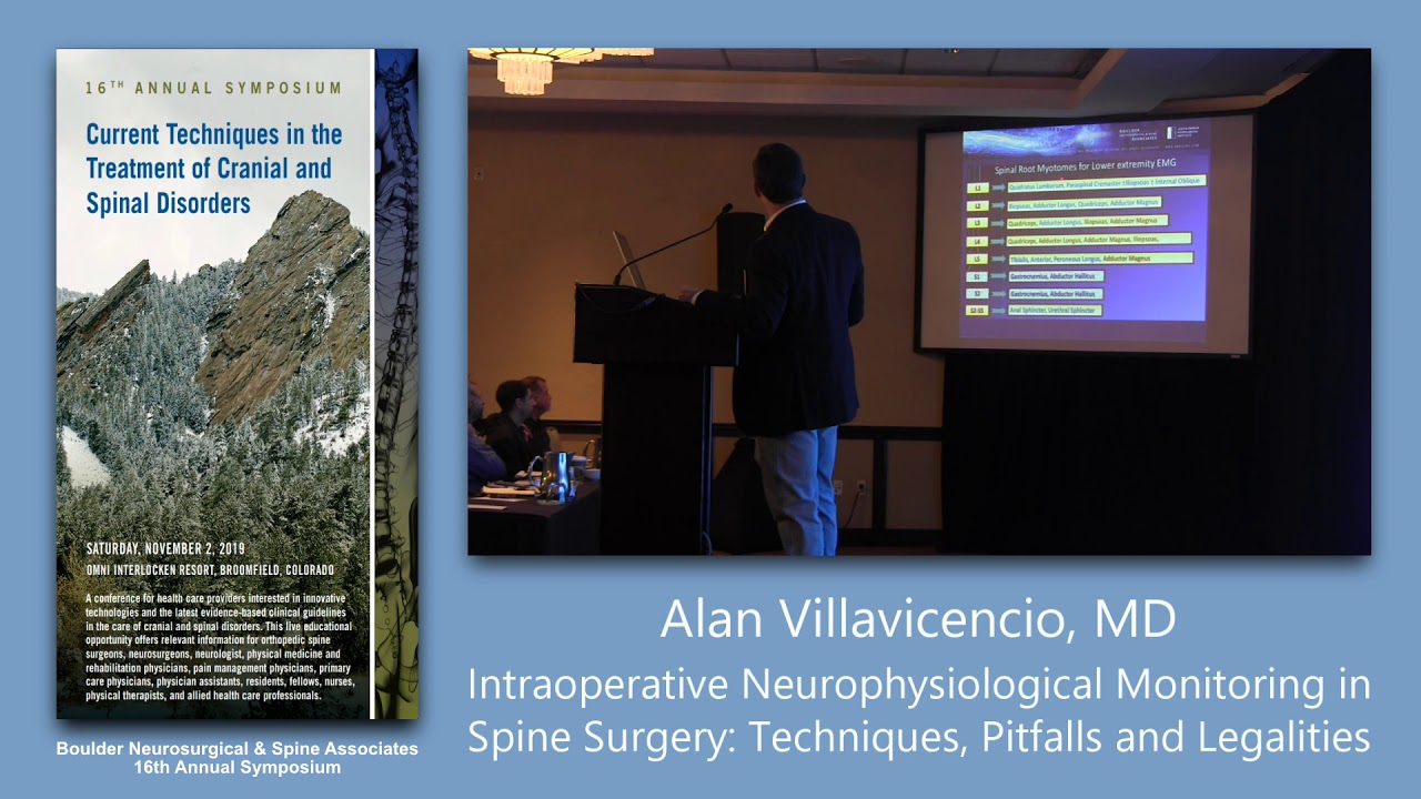 Alan Villavicencio, MD Intraoperative Neurophysiological Monitoring in Spine Surgery YouTube