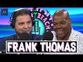 Frank Thomas on MLB Hall of Fame Career, Injuries, Disrespect, & Fox Sports Betrayal
