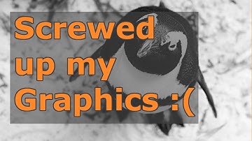 Linux Driver Install | I Messed Up My Graphics Drivers | Should