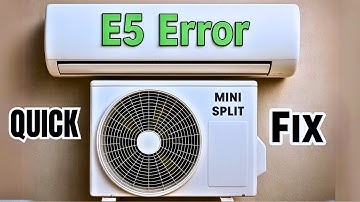 Troubleshooting the E5 Error Code: Expert Tips for Mini Split AC Owners