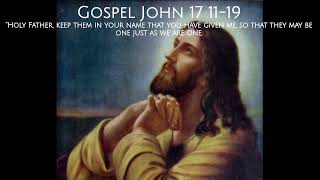 Gospel John 17 11b-19  | 20 May 2026