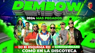 DEMBOW MIX - 2024 🍑 LOS MAS PEGADOS VOL 2 TIK TOK DJ BI ESQUEMA RD EL ABUSADOR