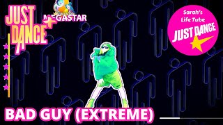 Bad Guy (Extreme), Billie Eilish | MEGASTAR, 3\/3 GOLD | Just Dance+