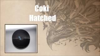 Coki - Hatched