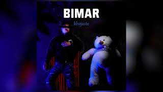 Khojaste - Bimar Official Audio