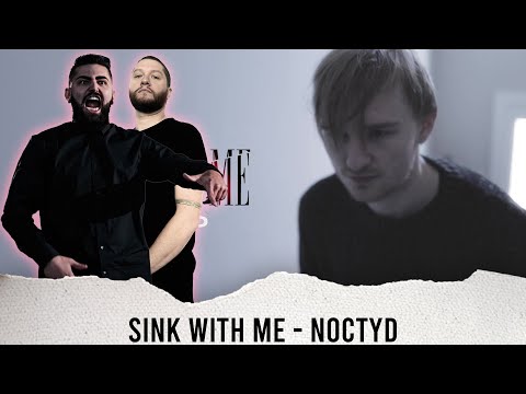 METALCORE BAND REACTS - SINK WITH ME - "NOCTYD" - REACTION / REVIEW / GRADE