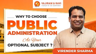Why to choose Public Administration as your Optional Subject by Virender Sharma