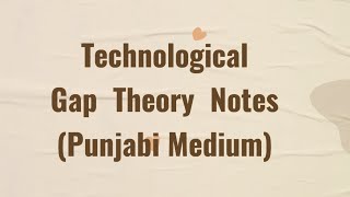 Celebrity Technological Gap Theory Notes (Punjabi Medium) Profile