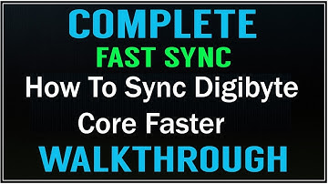 How to Sync Digibyte Core Faster | Syncing Block Chain Faster