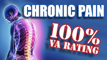 How to Get a 100% VA Rating for Chronic Pain!